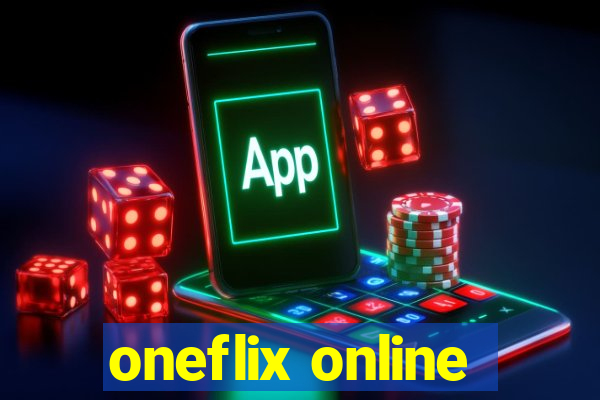 oneflix online